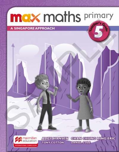 Max Maths Primary A Singapore Approach Grade 5 Teacher's Guide