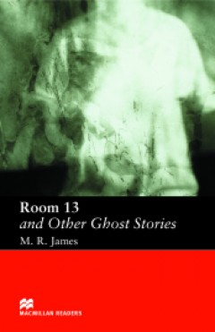 Room 13 and Other Ghost stories
