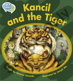 Talk about Texts - Kancil and the Tiger student book
