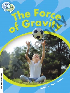 Talk about Texts - Force of Gravity student book